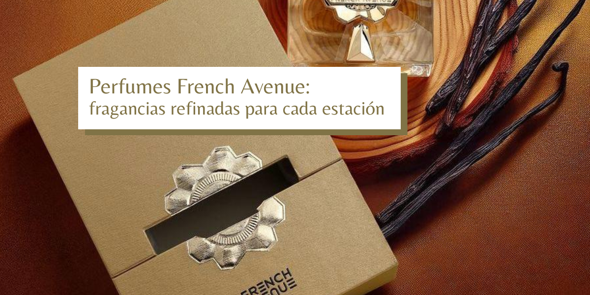 perfumes french avenue ideales para cada estación